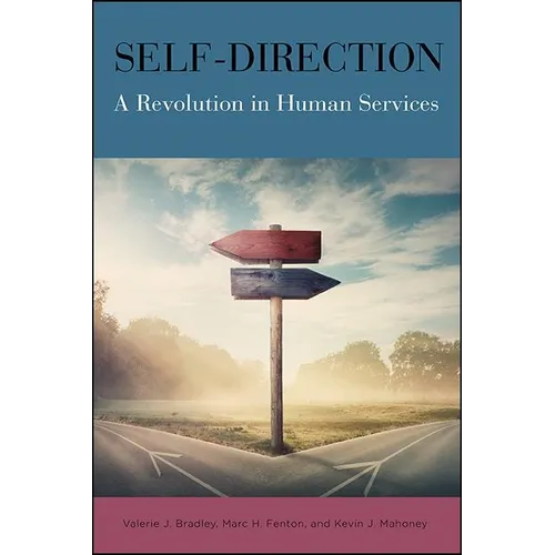 Self-Direction: A Revolution in Human Services