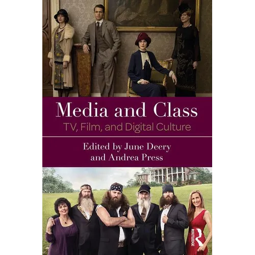 Media and Class: Tv, Film, and Digital Culture