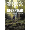 The Book We Never Had