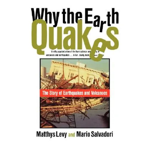 Why the Earth Quakes