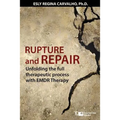 Rupture and Repair: A Therapeutic Process with EMDR Therapy
