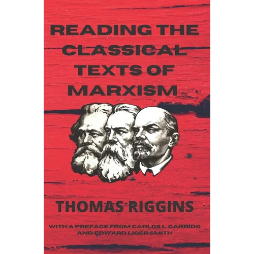 Reading the Classical Texts of Marxism