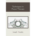 Techniques in Prayer Therapy