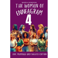 The Woman of Enneagram 4: Love, Marriage, Success Edition