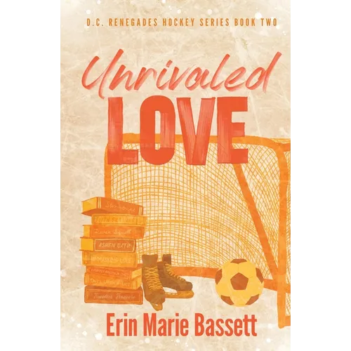 Unrivaled Love (D.C. Renegades Book 2)
