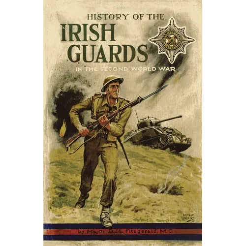 History of the Irish Guards in the Second World War