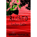 Rushed: Hedge Lake