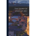 The Story of Joan of Arc