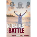 No Brakes In Battle