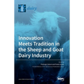 Innovation Meets Tradition in the Sheep and Goat Dairy Industry