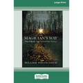 The Magician's Way: What It Really Takes to Find Your Treasure [Standard Large Print 16 Pt Edition]