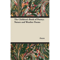 The Children's Book of Poetry; Nature and Weather Poems