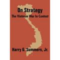 On Strategy: The Vietnam War in Context