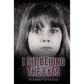 I Sit Behind The Eyes