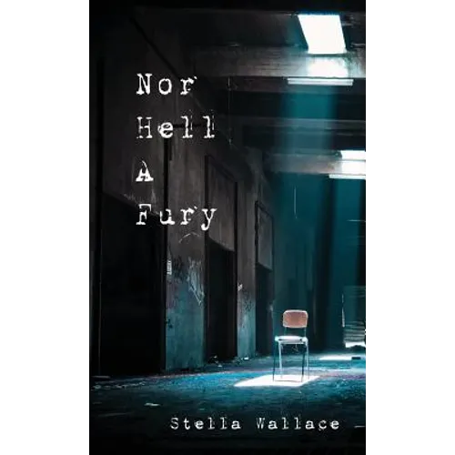Nor Hell A Fury