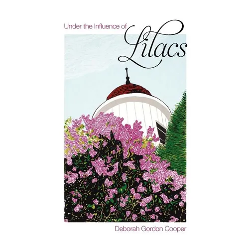 Under the Influence of Lilacs