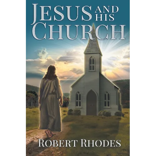 Jesus and His Church