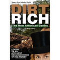 Dirt Rich: The New American Gentry