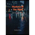 Shadows Of The Night: Sam Shaw Investigates