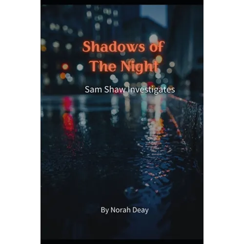 Shadows Of The Night: Sam Shaw Investigates