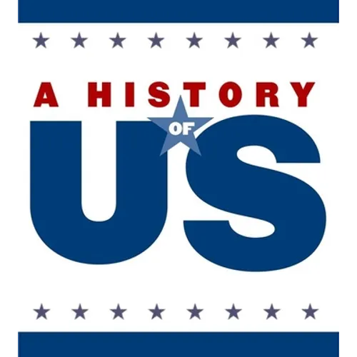 The First Americans: Elementary Grades Student Study Guide, a History of Us: Student Study Guide Pairs with a History of Us: Book One