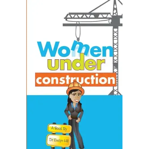Women Under Construction
