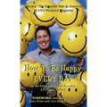 How to Be Happy Everyday