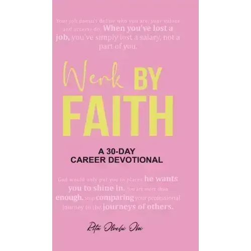 Werk by Faith: A 30-Day Career Devotional