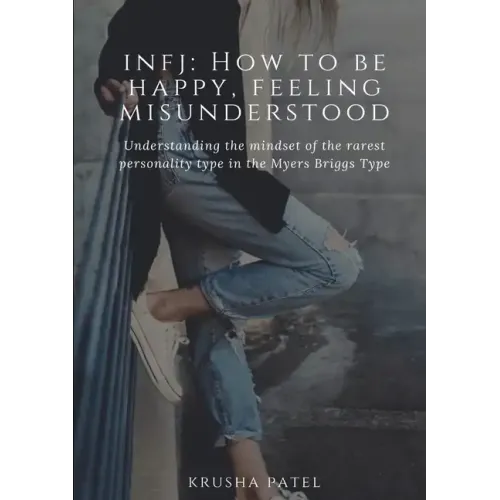 Infj: How to be happy, feeling misunderstood