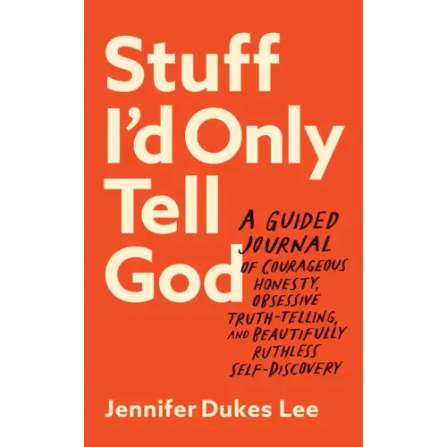 Stuff I'd Only Tell God