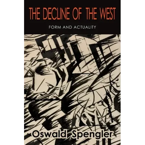 The Decline of the West: Form and Actuality