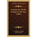 Sermons For All The Sundays In The Year (1882)