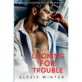 Looking For Trouble