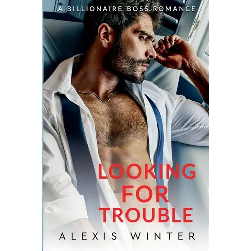 Looking For Trouble