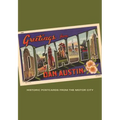 Greetings from Detroit: Historic Postcards from the Motor City