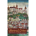 Medieval Cities: Their Origins and the Revival of Trade