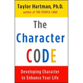 The Character Code: Developing Character to Enhance Your Life