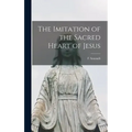 The Imitation of the Sacred Heart of Jesus