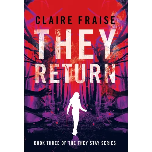They Return: Book 3 of the They Stay Series