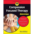 Compassion Focused Therapy for Dummies