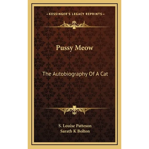 Pussy Meow: The Autobiography Of A Cat