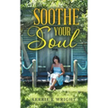 Soothe Your Soul