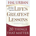 Life's Greatest Lessons: 20 Things That Matter