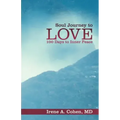 Soul Journey to Love: 100 Days to Inner Peace