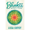 Bhakti: 108 Prayers of Devotion