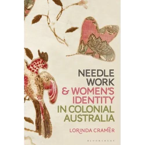 Needlework and Women's Identity in Colonial Australia