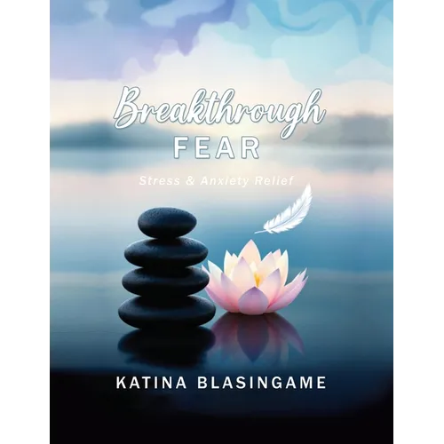 Breakthrough Fear