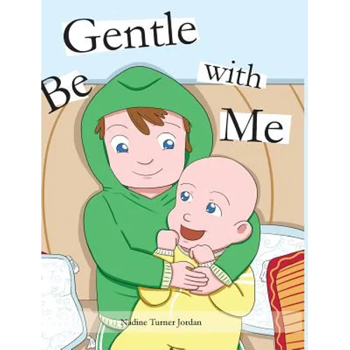Be Gentle with Me