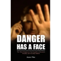 Danger Has a Face: The Most Dangerous Psychopath is Educated, Wealthy and Socially Skilled