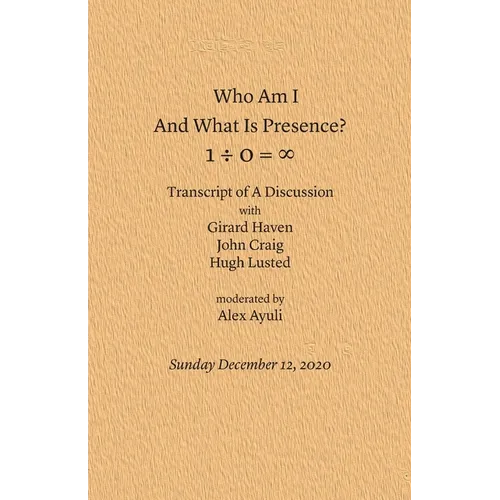 Who Am I and What Is Presence